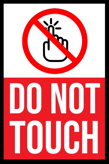 Do Not Touch Sign Board Template Postermywall