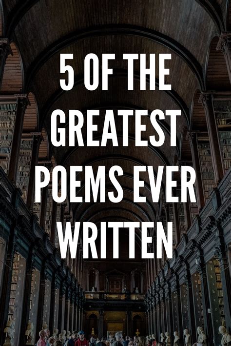 5 Of The Greatest Poems Ever Written Great Poems Poems Just Be Happy