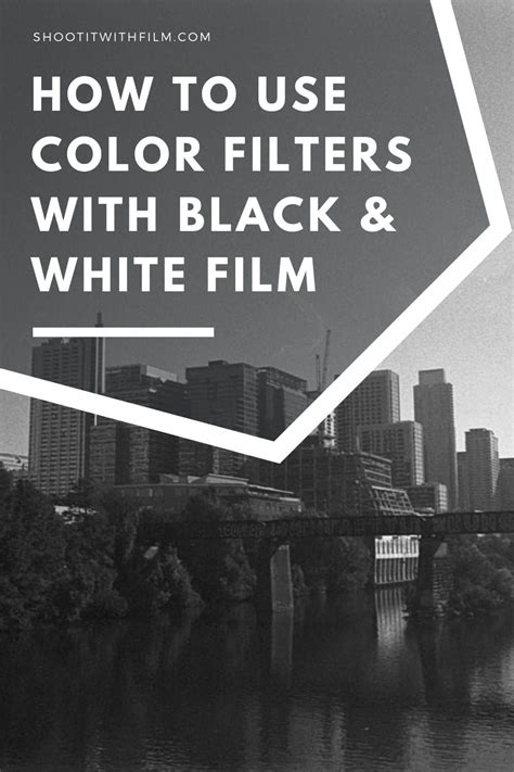 Using Color Filters With Black And White Film Shoot It With Film