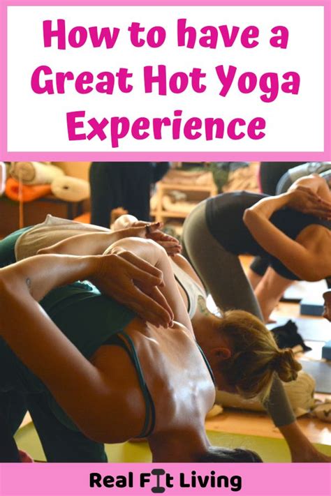 Want To Have An Amazing Hot Yoga Session Hot Yoga Yoga Tips Yoga