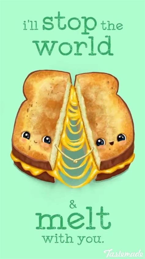 Funny Pun Ill Stop The World And Melt With You Grilled Cheese Funny Food Puns Funny Puns