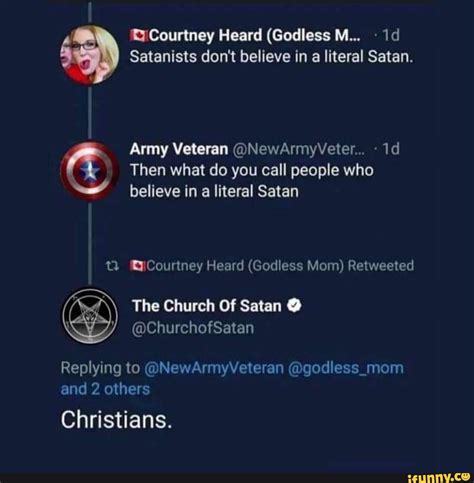 courtney heard godless m satanists don t believe in a literal satan army veteran