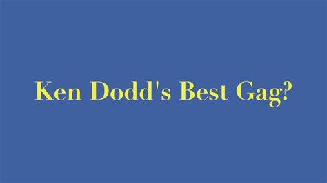 Ken Dodd S Best Gag YouTube