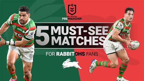 The Must See Games For Rabbitohs Fans In 2022 Youtube