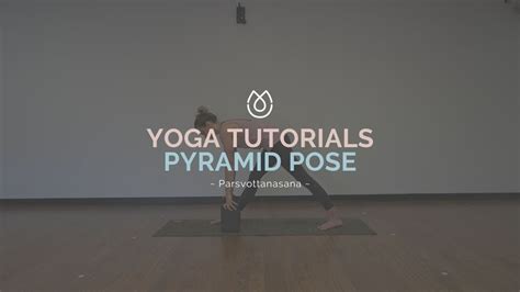 Yoga Tutorial Pyramid Pose Parsvottanasana Youtube