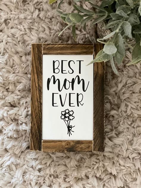Best Mom Ever Sign Mothers Day Sign Mothers Day T T Etsy