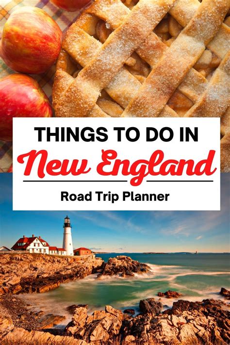 Things To Do In New England Road Trip Planning Guide New England