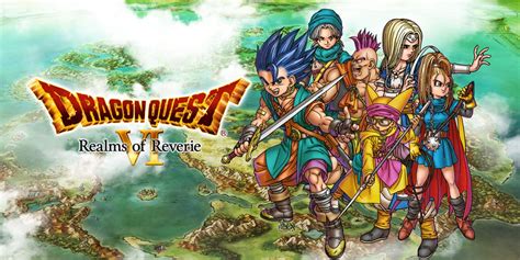 Dragon Quest Vi Realms Of Reverie Nintendo Ds Games Nintendo