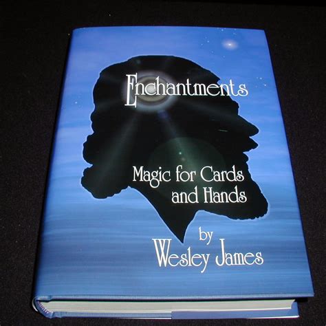 Enchantments By Wesley James