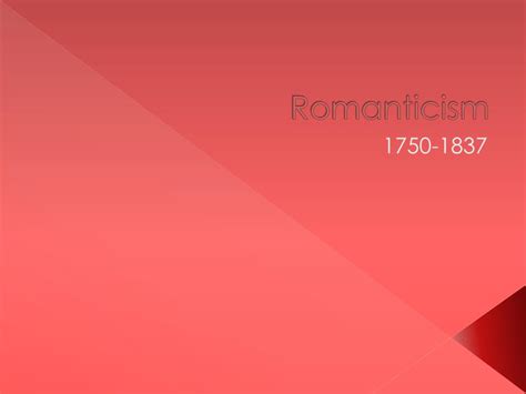 Ppt Romanticism Powerpoint Presentation Free Download Id1890316