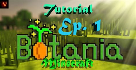 Minecraft Tutorial Del Mod Botania ~ Ep1 Primeros Pasos Youtube