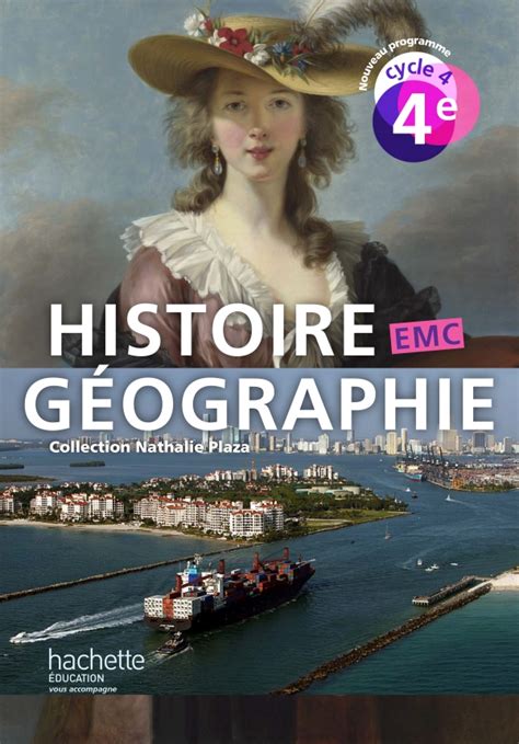 Histoire Géographie Emc Cycle 4 4e Livre élève éd 2016 Hachettefr