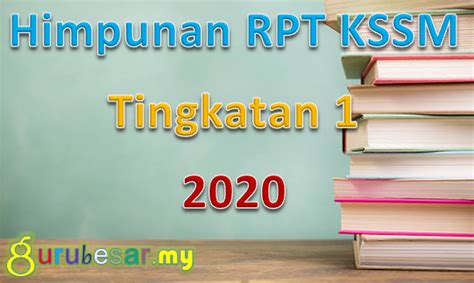 Himpunan RPT KSSM Tingkatan 1 2020  GuruBesar.my