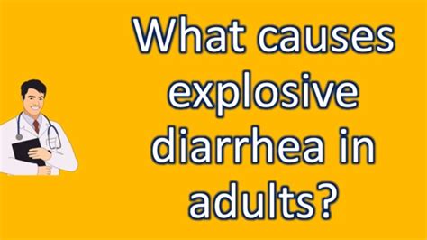 What Causes Explosive Diarrhea In Adults Top And Best Health