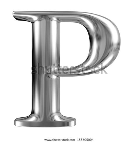 Metal Letter P Chrome Solid Alphabet Stock Illustration 155605004