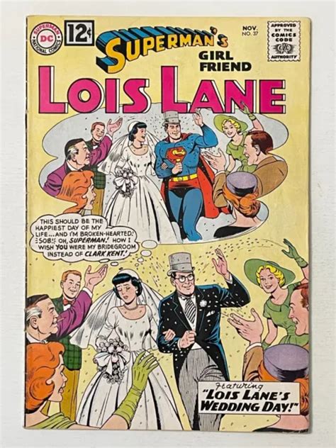 Silver Age Dc Comics Supermans Girlfriend Lois Lane 37 Wedding Day Vg