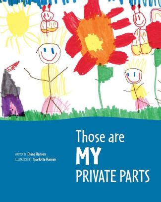 Tagged documentary, family, nudity, teenage boy, teenager boy. Those are MY Private Parts by Diane Hansen, Paperback ...