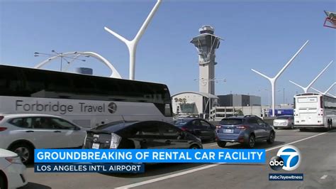 Lax To Build Largest Ever Car Rental Facility By 2023 Abc7 Los Angeles