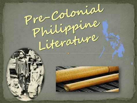 Pre Colonial Philippine Literature