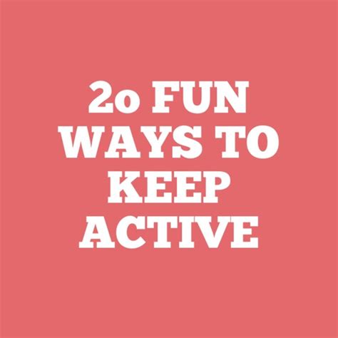 20 fun ways to keep active caloriebee