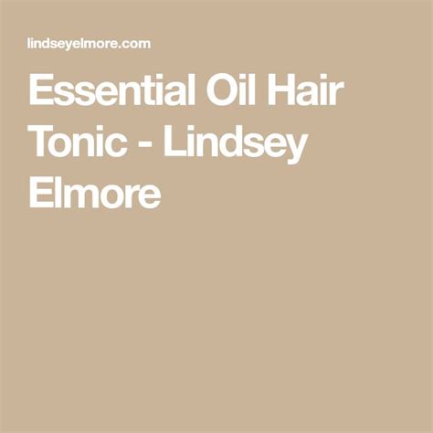 An essential oil put simply is a significantly concentrated liquid containing aroma compounds from plants. Essential Oil Hair Tonic - Lindsey Elmore | Essential oils ...