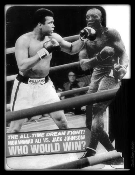 Muhammad Ali V Jack Johnson Fantasy Fight Boxrec