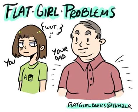 Flat Girl Perksproblems Skinny Girl Problems Flat Girl Problems Skinny Problems