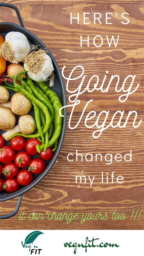 How Going Vegan Changed My Life Going Vegan Vegan Life Vegan