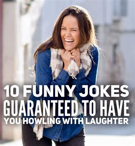 10 Funny Jokes Guaranteed To Have You Howling With Laughter Really