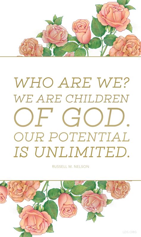 We did not find results for: Who are we? We are children of God. Our potential is unlimited. —Russell M Nelson #LDS | I ...