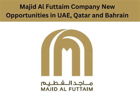Majid Al Futtaim Company New Opportunities