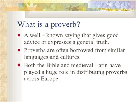 The definition of a proverb is a short saying that is widely used to express an obvious truth. English Proverbs