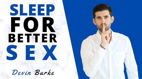 Sleep Your Way To Better Sex How Good Sleep Can Spice Up Your Sex