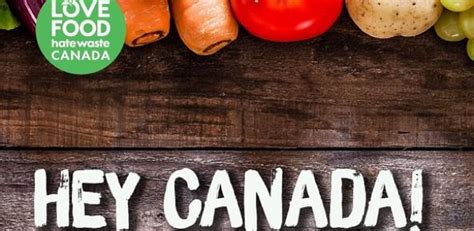 National Launch Of Love Food Hate Waste In Canada Saskatchewan Waste