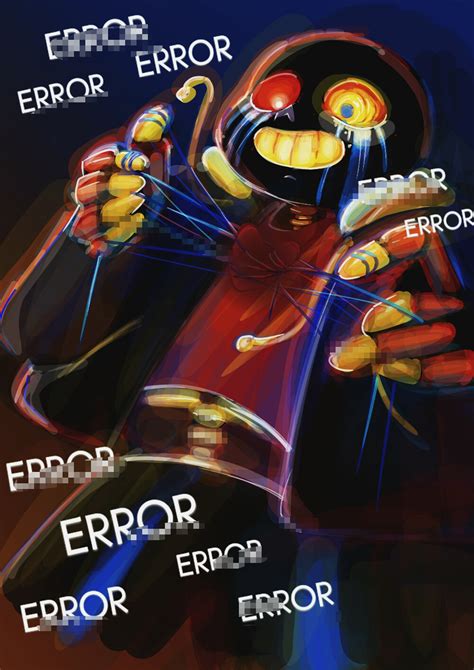 In this au, he is bent on destroying all aus and things he considers 'glitches' or 'mistakes' in the multiverse. Error!Sans by Mellord on DeviantArt