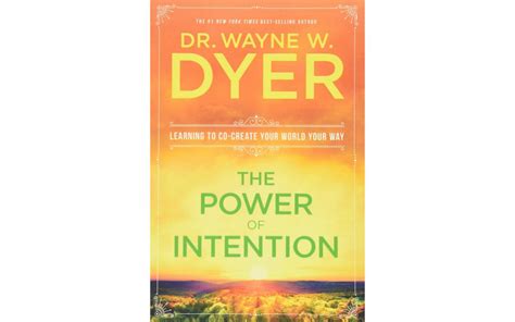 The Power Of Intention Wayne W Dyer Tóm Tắt