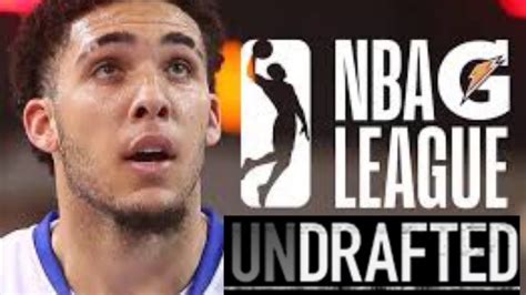liangelo ball goes undrafted in the 2021 nba g league draft youtube