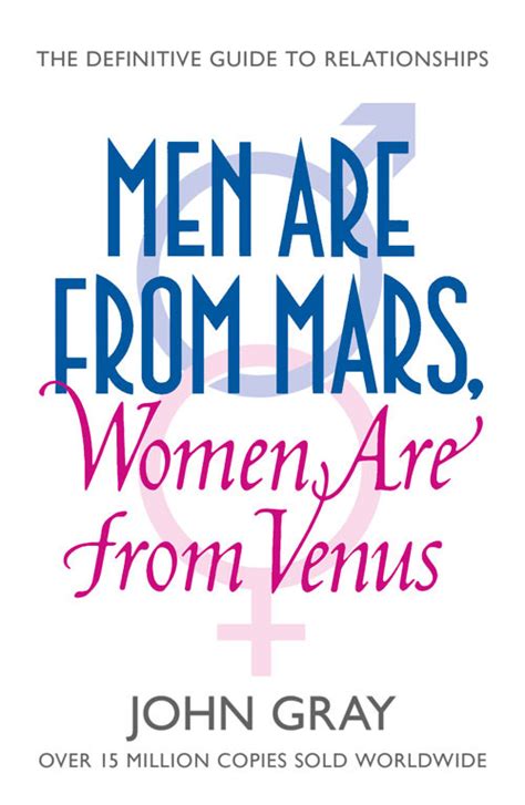 John Gray Men Are From Mars Women Are From Venus Genius