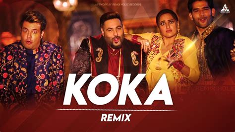 Koka 2019 Remix Bumble Bass X Dj Axynew Movie Khandaani Shafakhana Songs Sonakshi Sinha