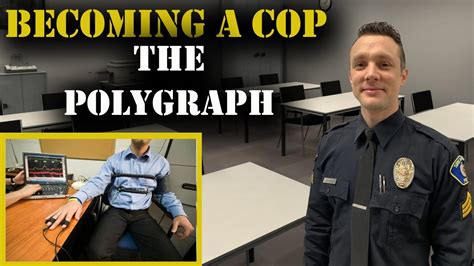 HOW TO BECOME A COP The Polygraph Police Hiring Process YouTube