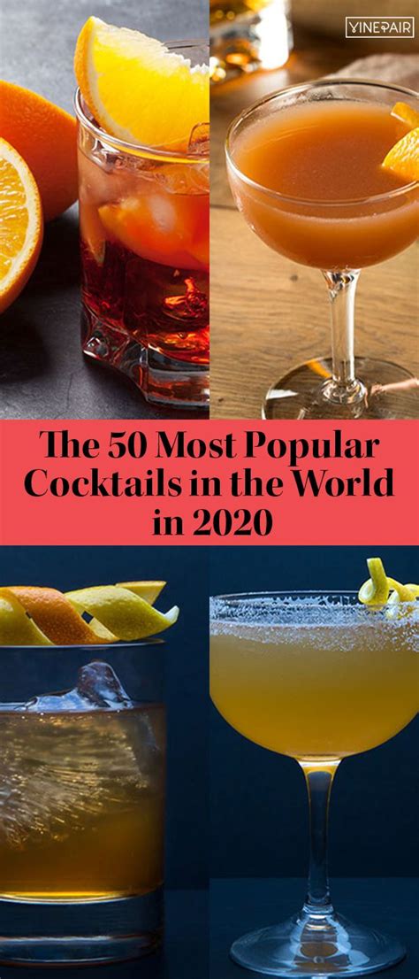 The 50 Most Popular Cocktails In The World Updated 2021 Most Popular Cocktails Popular