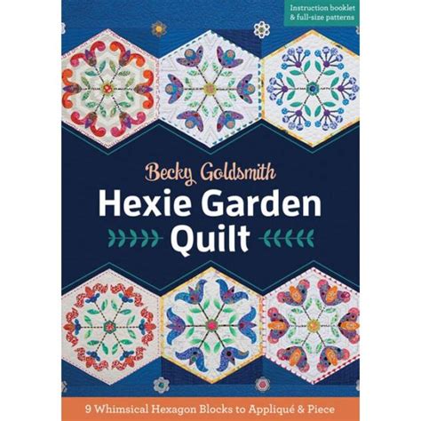 Hexie Garden Quilt Becky Goldsmith Maree St Clair Quilts