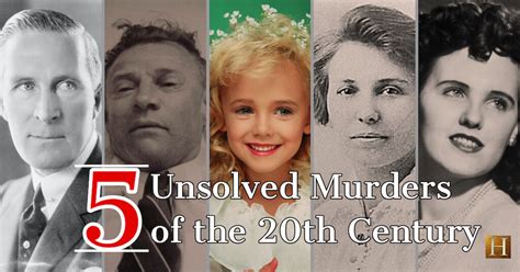 Five Unsolved Murders Of The 20th Century Historic Mysteries