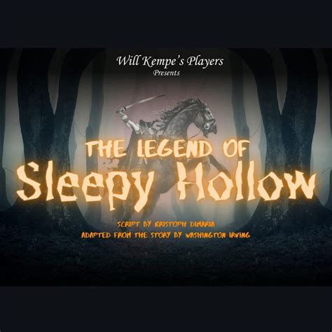 Will Kempes Players Present The Legend Of Sleepy Hollow Sanctuary