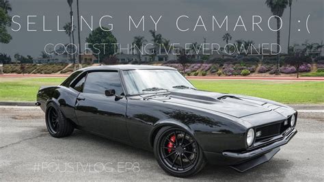 Selling The Coolest Thing Ive Ever Owned 1968 Camaro Restomod Youtube