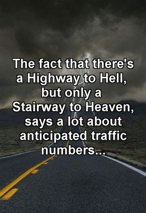 Highway To Hell Or Stairway To Heaven I Always Liked Doing Stairs