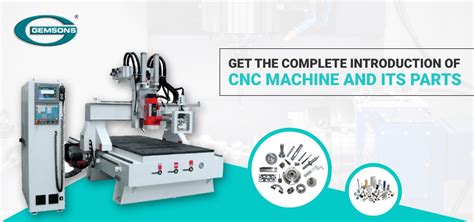 Get The Complete Introduction Of Cnc Machine And Its Parts Gemsons