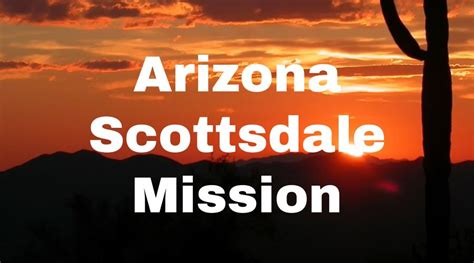 Arizona Scottsdale Mission Lifey