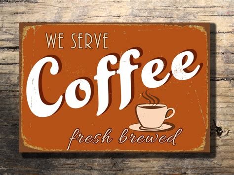 Coffee Sign Coffee Signs Vintage Style Coffee By Classicmetalsigns