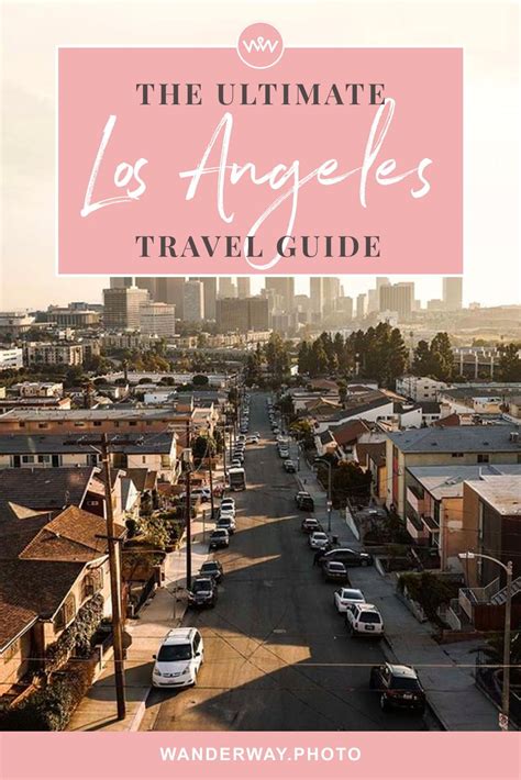 The Ultimate Guide To Los Angeles💗 Los Angeles Is One Of The Most